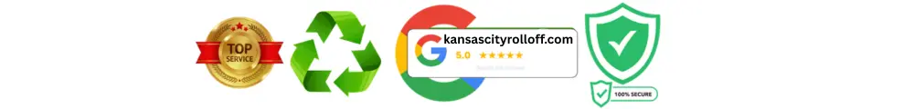 Dumpster rental Kansas City trust badges – top service, eco-friendly, 5 star Google rating, secure service